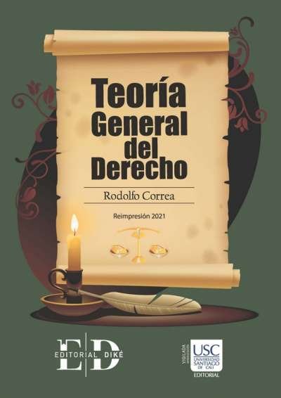 Libro: Teoría General del Derecho | Autor: Rodolfo Andrés Correa Vargas | Isbn: 9789587310153