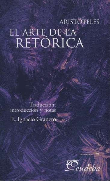 Libro: El arte de la retórica | Autor: Aristóteles | Isbn: 9789502314730