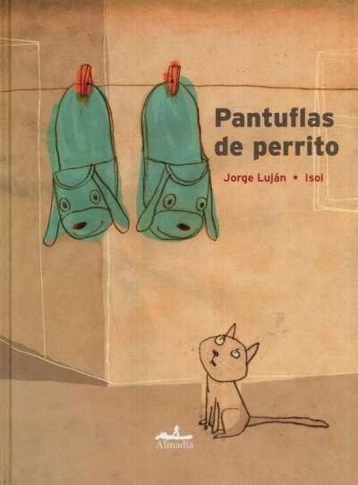 Libro: Pantuflas de perrito | Autor: Jorge Luján | Isbn: 9786074110326