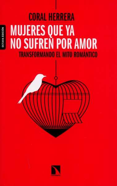 Libro: Mujeres que ya no sufren por amor | Autor: Coral Herrera | Isbn: 9788490974629