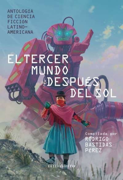 Libro: El tercer mundo después del sol | Autor: Rodrigo Bastidas Pérez | Isbn: 9789584291172