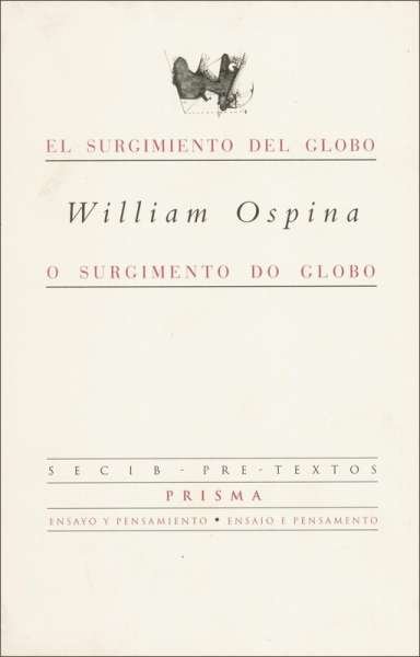 Libro: El surgimiento del globo | Autor: William Ospina | Isbn: 8481913472