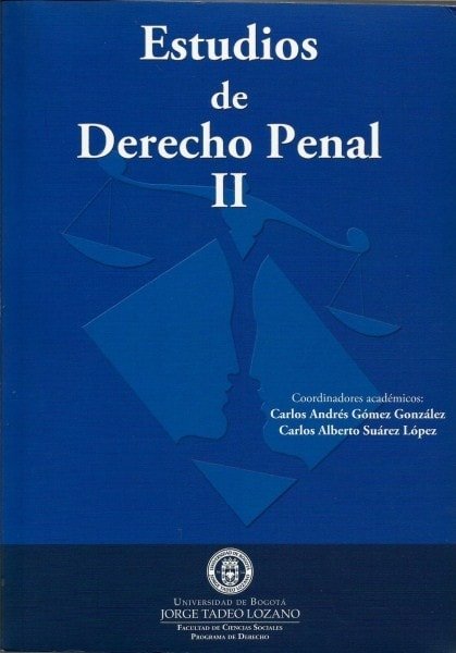 Estudios de derecho penal ii - Carlos Andrés Gómez - 9789587250459