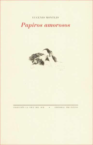 Libro: Papiros amorosos | Autor: Eugenio Montejo | Isbn: 8481914479