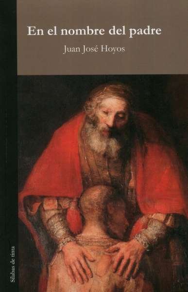 Libro: En el nombre del padre | Autor: Juan Jose Hoyos | Isbn: 9789585643246