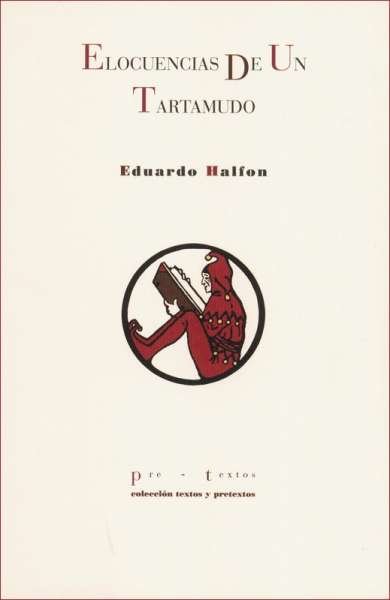 Libro: Elocuencias de un tartamudo | Autor: Eduardo Halfon | Isbn: 9788415297666