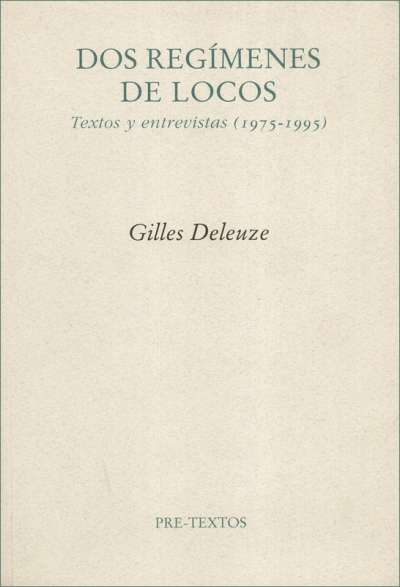 Libro: Dos regímenes de locos | Autor: Gilles Deleuze | Isbn: 9788481918502