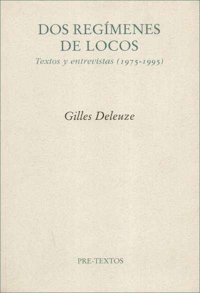 Libro: Dos regímenes de locos | Autor: Gilles Deleuze | Isbn: 9788481918502