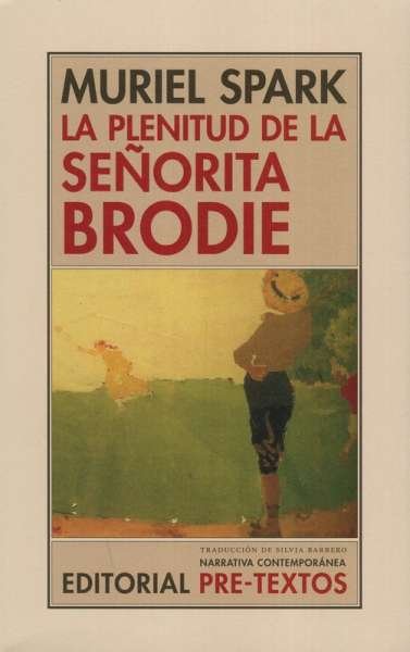 Libro: La plenitud de la señorita Brodie | Autor: Muriel Spark | Isbn: 9788481917529