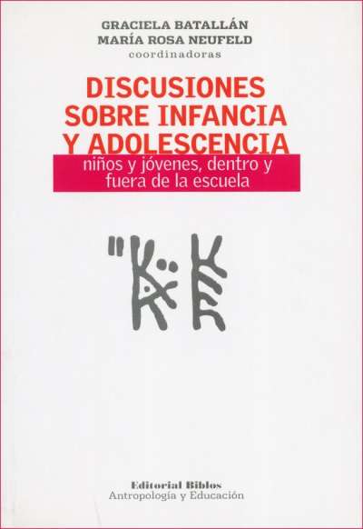 Libro: Discusiones sobre infancia y adolescencia | Autor: Graciela Batallán | Isbn: 9789507869570
