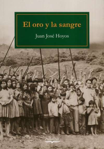 Libro: El oro y la sangre | Autor: Juan Jose Hoyos | Isbn: 9789585959842