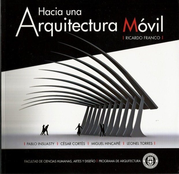 Hacia una arquitectura móvil - Ricardo Franco - 9789587250329