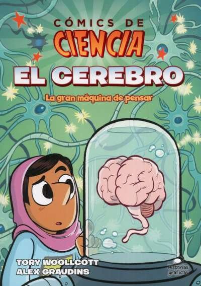 Libro: Cómics de ciencia. El cerebro | Autor: Tory Woollcott | Isbn: 9786075571782