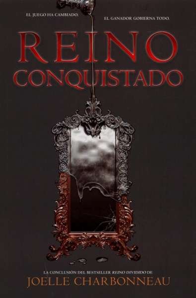 Libro: Reino conquistado | Autor: Joelle Charbonneau | Isbn: 9788494947094