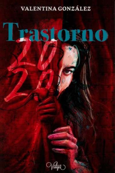 Libro: Trastorno 2020 | Autor: Valentina González | Isbn: 9789584920201