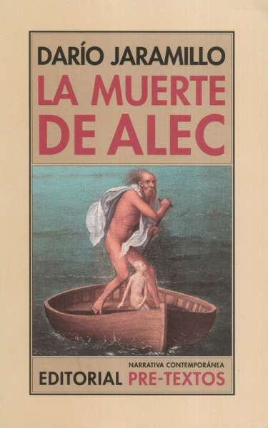 Libro: La muerte de Alec | Autor: Darío Jaramillo | Isbn: 9788415576594