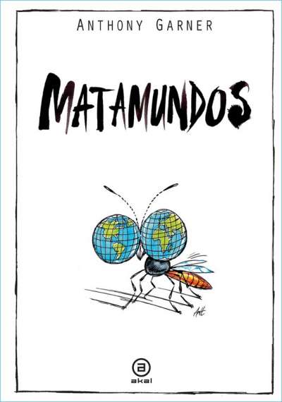 Libro: Matamundos | Autor: Anthony Garner | Isbn: 9788446048978