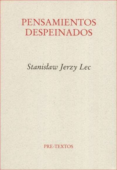 Libro: Pensamientos despeinados | Autor: Stanislaw Jerzy Lec | Isbn: 9788415894346