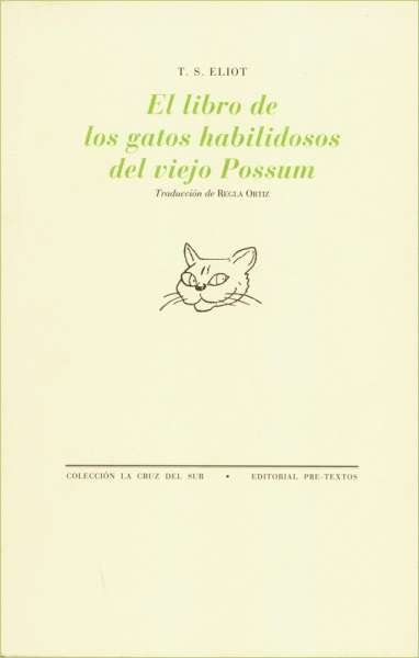 Libro: El libro de los gatos habilidosos del viejo Possum | Autor: Thomas Stearns Eliot | Isbn: 9788481916416