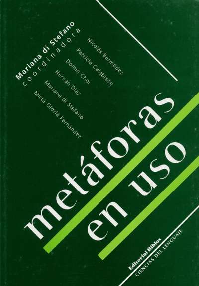 Libro: Metáforas en uso | Autor: Mariana Di Stefano | Isbn: 9507865233
