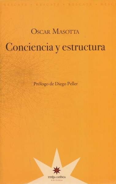 Libro: Conciencia y estructura | Autor: Oscar Masotta | Isbn: 9789871673063