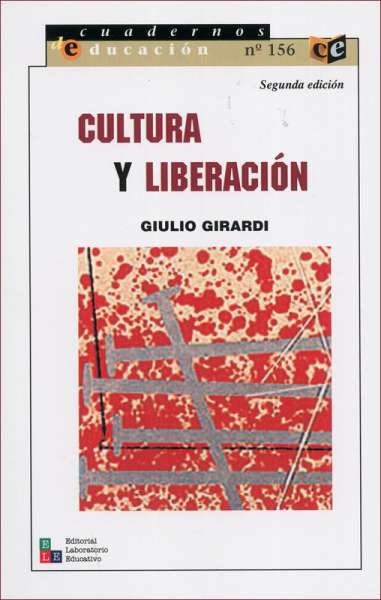 Libro: Cultura y liberación | Autor: Giulio Girardi | Isbn: 9789802511266