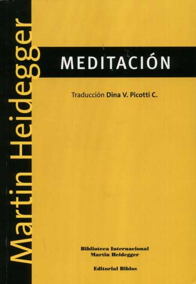 Libro: Meditación | Autor: Martin Heidegger | Isbn: 9507865187