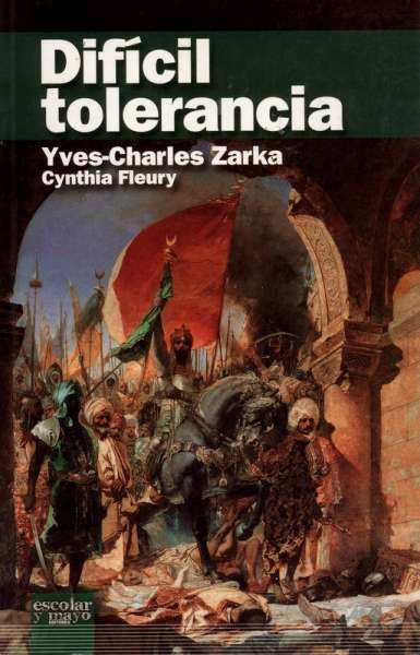 Libro: Difícil Tolerancia | Autor: Yves Charles Zarka | Isbn: 9788493611132