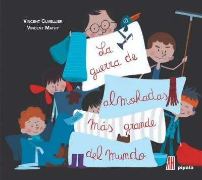Libro: La guerra de almohadas más grande del mundo | Autor: Vincent Mathy | Isbn: 9789871556182