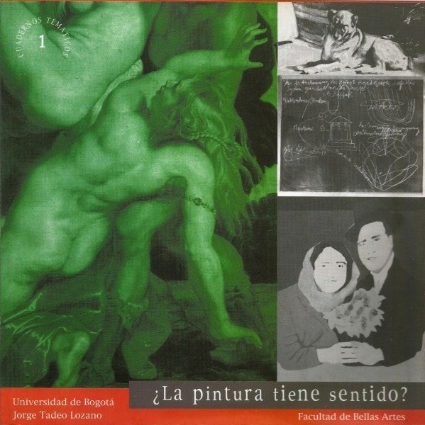 La pintura tiene sentido. Cuaderno temático no 1 - Facultad de Bellas Artes - 9589029175