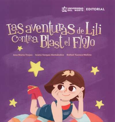 Libro: Las aventuras de Lili contra Blast el Flojo | Autor: Ana María Trejos Herrera | Isbn: 9789587892604