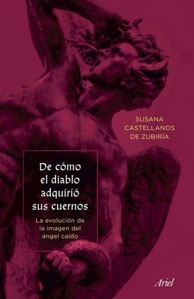 Libro: De cómo el diablo adquirió sus cuernos | Autor: Susana Castellanos de Zubiría | Isbn: 9789584286093