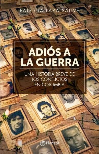 Libro: Ádios a la guerra | Autor: Patricia Lara | Isbn: 9789584270795