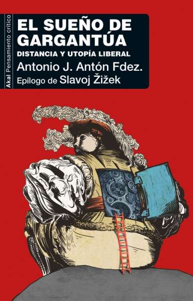 Libro: El sueño de Gargantúa | Autor: Antonio José Antón Fernández | Isbn: 9788446048671