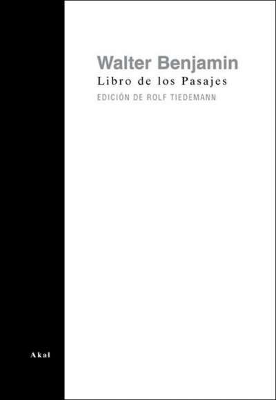 Libro: Libro de los Pasajes | Autor: Walter Benjamin | Isbn: 9788446043638
