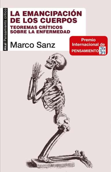 Libro: La emancipación de los cuerpos | Autor: Marco Sanz | Isbn: 9788446050377