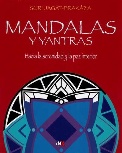 Libro: Mandalas y Yantras | Autor: Suri Jagat Prakaza | Isbn: 9788418354359