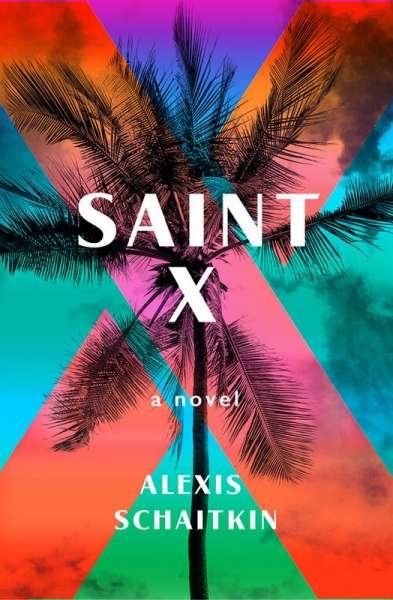 Libro: Saint X | Autor: Alexis Schaitkin | Isbn: 9786075572512
