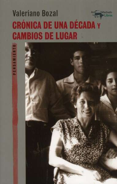 Libro: Crónica de una década y cambios de lugar | Autor: Valeriano Bozal Fernández | Isbn: 9788477749059