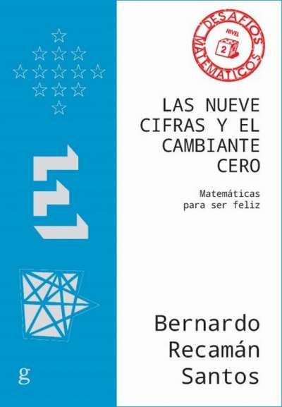 Libro: Las nueve cifras y el cambiante cero | Autor: Bernardo Racamán Santos | Isbn: 9788497848862