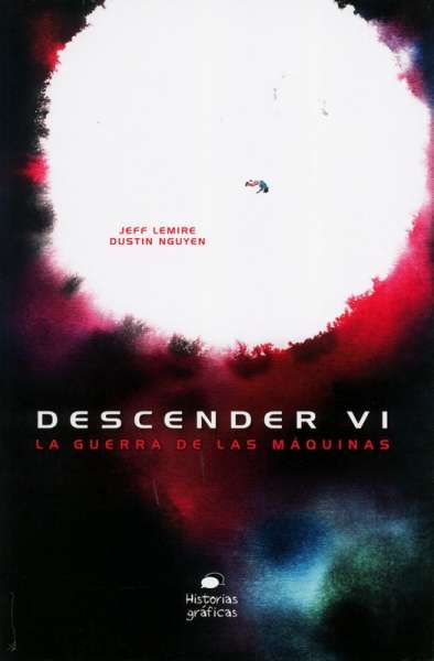 Libro: Descender VI | Autor: Jeff Lemire | Isbn: 9786075570709