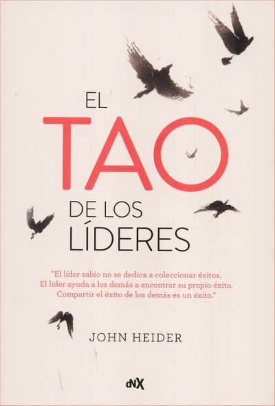 Libro: El Tao de los líderes | Autor: John Heider | Isbn: 9788494980633