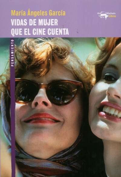Libro: Vidas de mujer que el cine cuenta | Autor: María Ángeles García | Isbn: 9788477748991