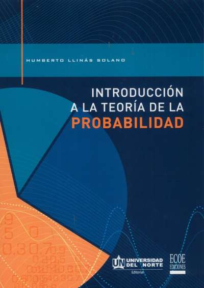 Libro: Introducción a la teoría de la probabilidad | Autor: Humberto Llínas Solano | Isbn: 9789587414219