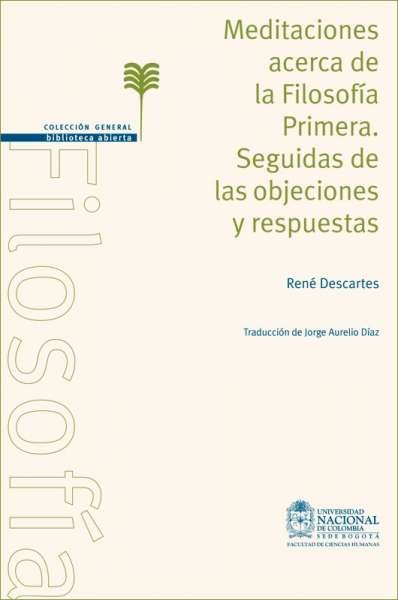 Libro: Meditaciones acerca de la filosofía primera | Autor: René Descartes | Isbn: 9789587191394