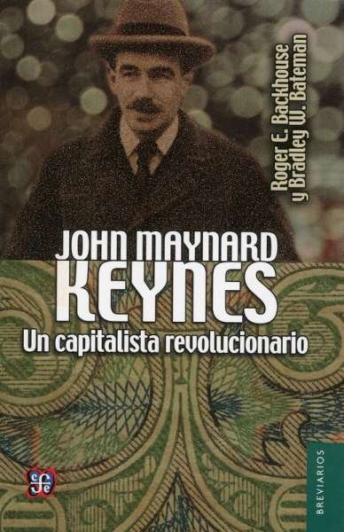 Libro: John Maynard Keynes | Autor: Roger Backhouse | Isbn: 9786071622303