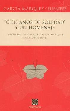 Libro: Cien años de soledad y un homenaje | Autor: Gabriel García Márquez | Isbn: 9789681685126