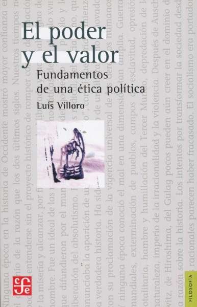 Libro: El poder y el valor | Autor: Luis Villoro | Isbn: 9789681653972