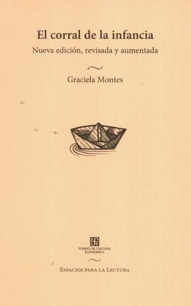 Libro: El corral de la infancia | Autor: Graciela Montes | Isbn: 9789681663209