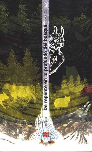 Libro: De repente en lo profundo del bosque | Autor: Amos Oz | Isbn: 9789681667078